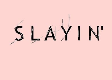 SLAYIN' BY GASPONCENothing says slayin' it better than  ... 
