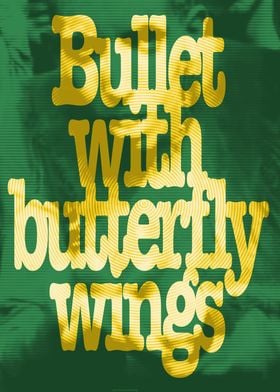 Bullet With Butterfly Wing