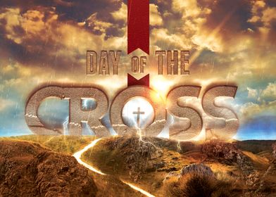 Day of The Cross Poster is a unique composition to comm ... 