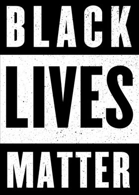 - Black Lives Matter -