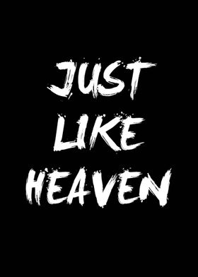 Just Like Heaven