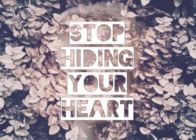Stop Hiding Your Heart by Lisa Guen Design