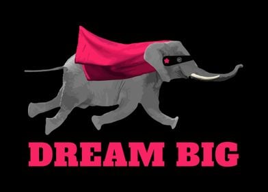 Flying elephant Dream big