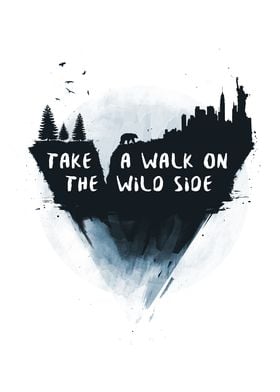 Walk on the wild side