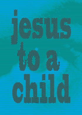 Jesus to a child