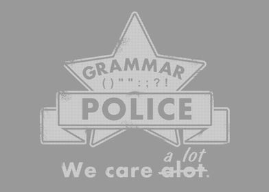 Grammar Police - we care alot / a lot