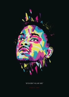 Kendrick Lamar - Bitch Don't Kill My Vibe (Black)