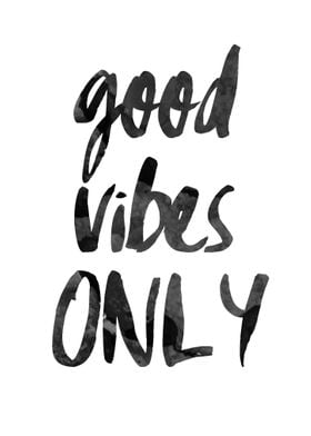 Good vibes ONLY