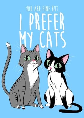 I prefer my cats