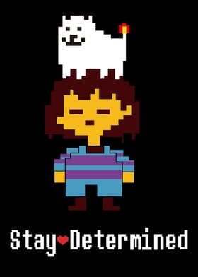 Stay Determined  Undertale