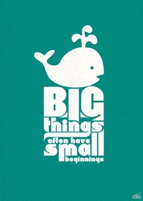 Big Things often have Small Beginnings! :)