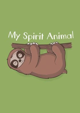 Sloth is My Spirit Animal