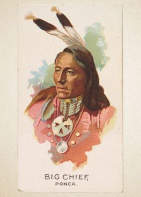 Big Chief, Ponca