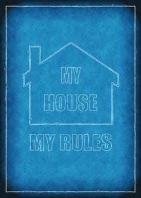 My House - My Rules 