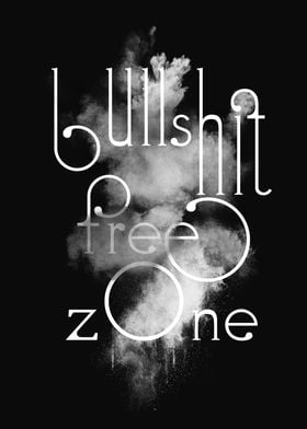 Bullshit Free Zone