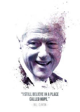 The Legendary Bill Clinton and his quote.