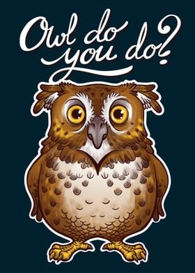 Owl do you do?