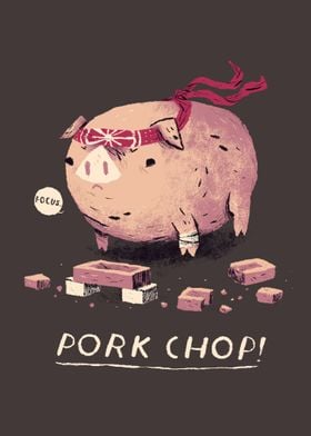 pork chop!