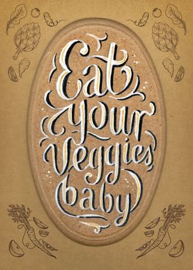 Eat your veggies, baby
