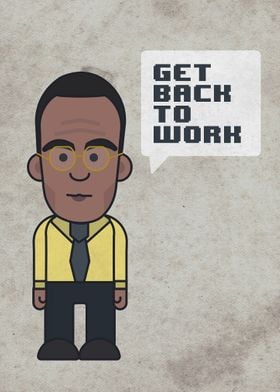 Gustavo Fring "Get back to work" - Breaking Bad