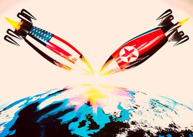 War with nuclear bombs with America and North Kore