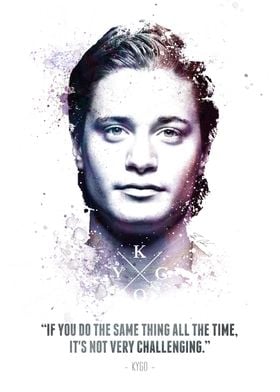 The Legendary Kygo and his quote. 