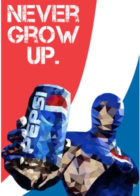 Never Grow up - Pepsiman 