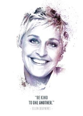 The Legendary Ellen DeGeneres and her quote.