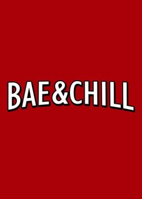 Bae and Chill