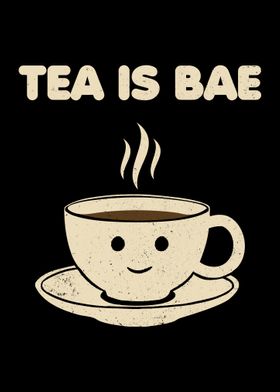 Tea is Bae