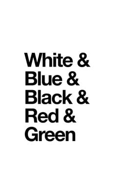 White & Blue & Black & Red & Green