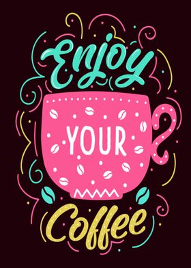 Enjoy your coffee