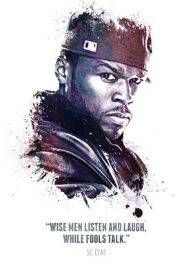The Legendary 50 Cent and his quote.