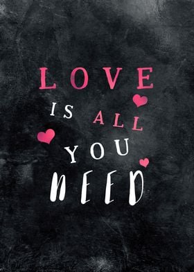 Love is all You need