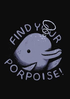 find your porpoise