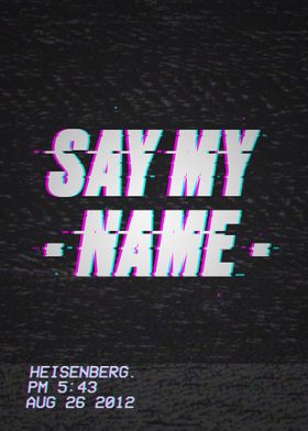 VHS-06. say my name - H.