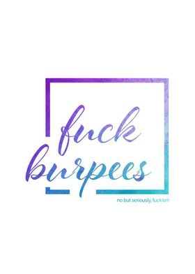 Fuck Burpees - reversed
