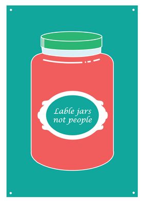 Lable Jars not People