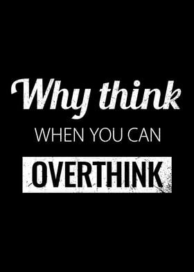 Why Think?