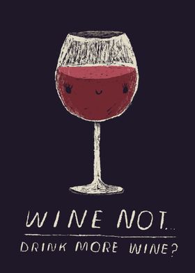 wine not?