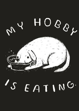 my hobby is eating