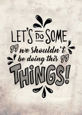 Let's do Some Things (ligh