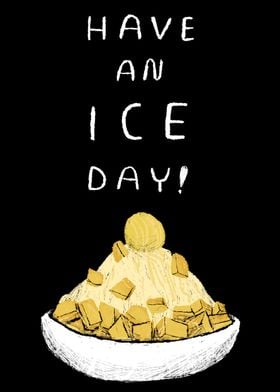 have an ice day