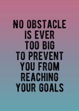 No obstacle is too big!