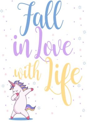 Fall in Love with Life