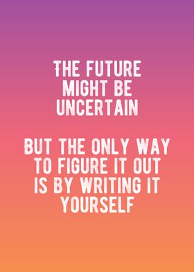 Write Your Own Future