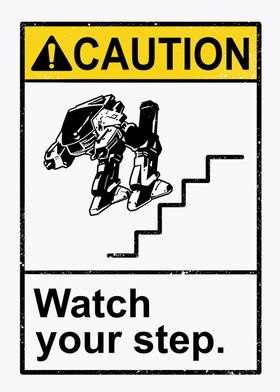 Watch Your Robotic Steps