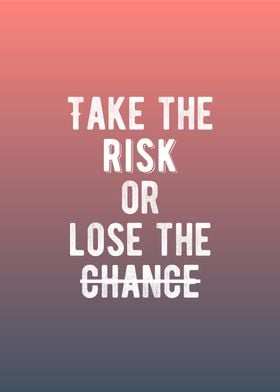 Take The Risk 