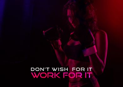 Work for it 