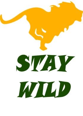 STAY WILD